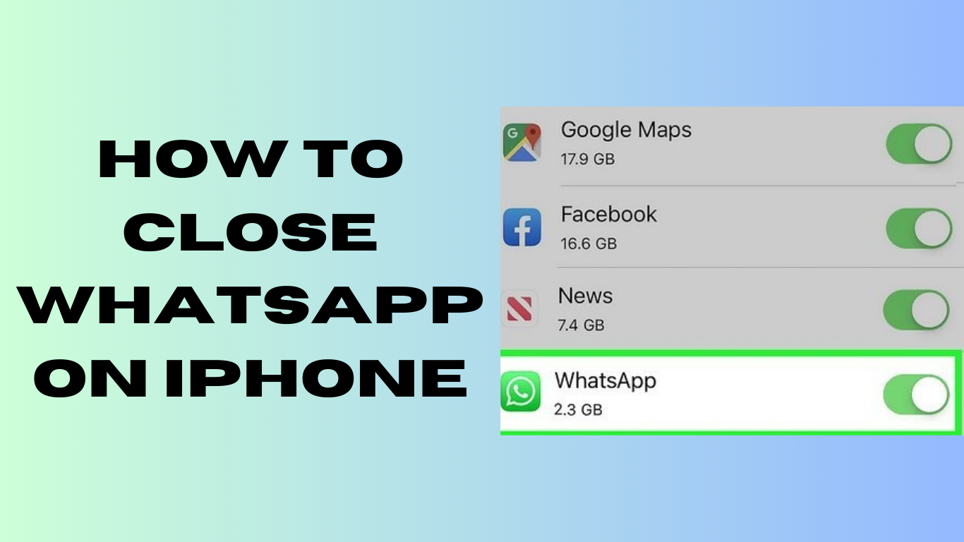 How To Close Whatsapp On Iphone
