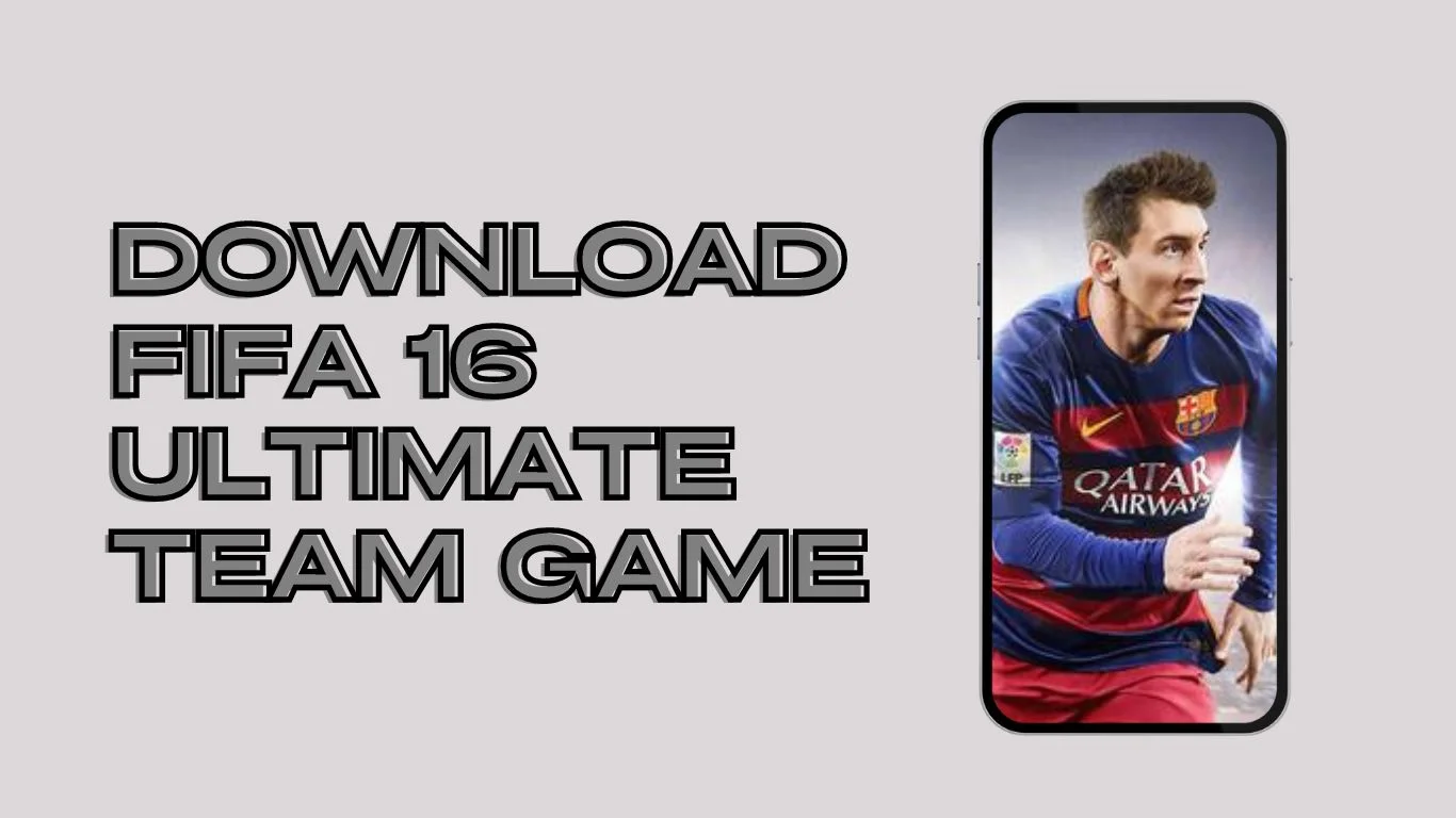 FIFA 16 Ultimate Team Game Download for Android apk+obb